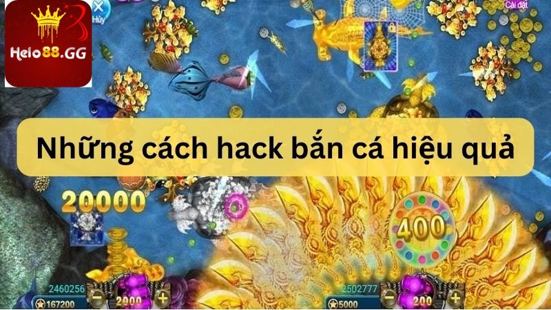 Những cách hack bắn cá hiệu quả